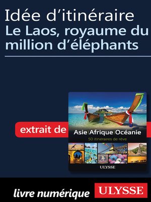 cover image of Idée d'itinéraire--Le Laos, royaume du million d'éléphants